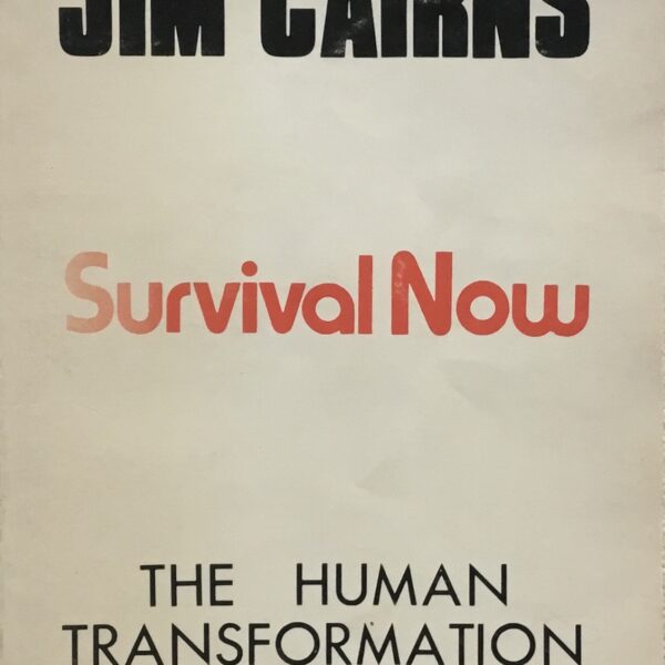 Survival Now: The Human Transformation