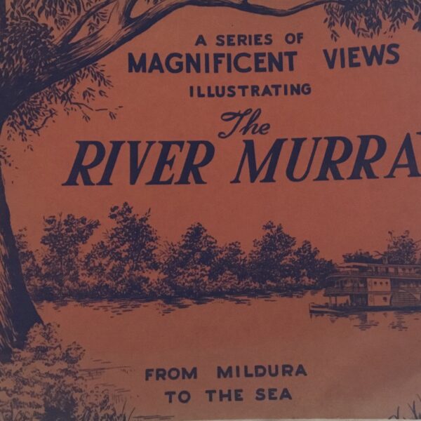 The River Murray. A Series of Magnificent Views