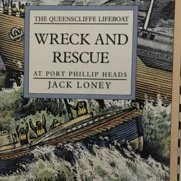The Queenscliffe Lifeboat Wreck and Rescue