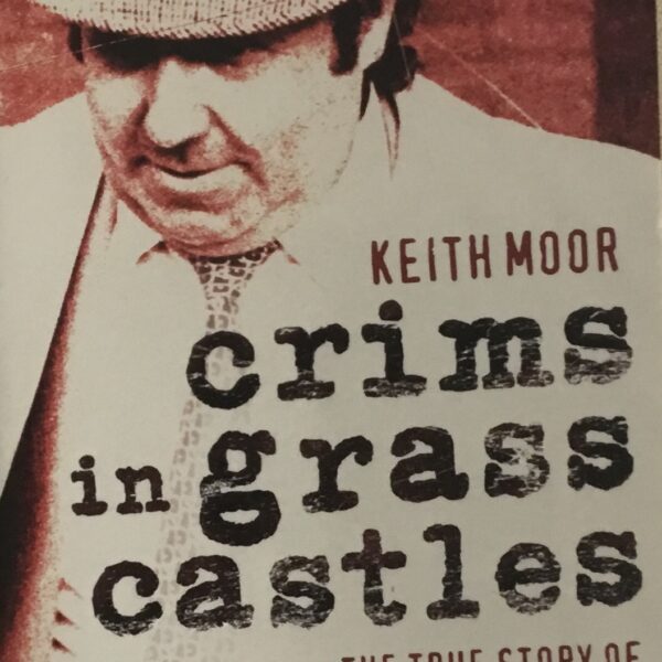 Crims in Grass Castles
