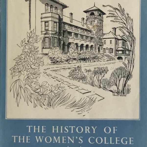 The History of the Women,s College within the University of Sydney