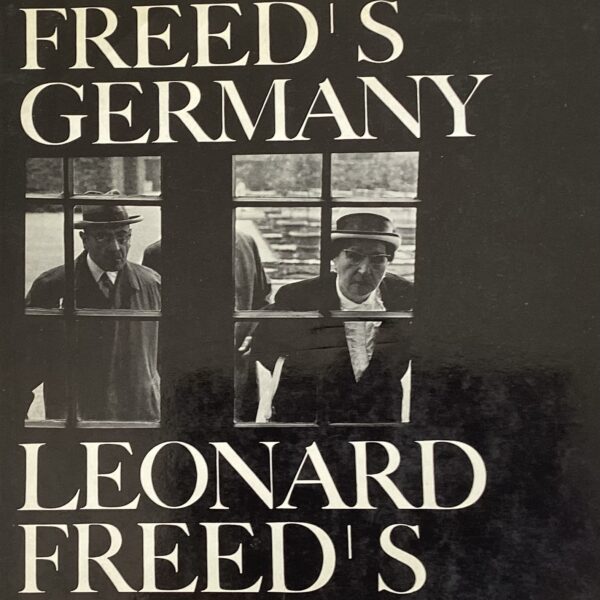 Leonard Freed’s Germany