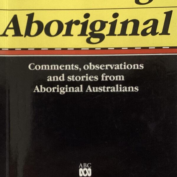 Being Aboriginal