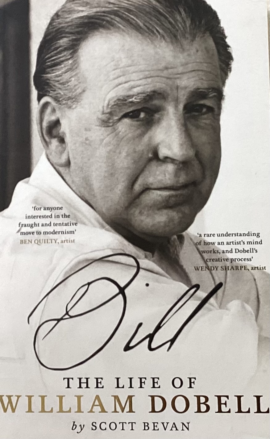 Bill. The Life Of William Dobell - Beach Books Barwon Heads