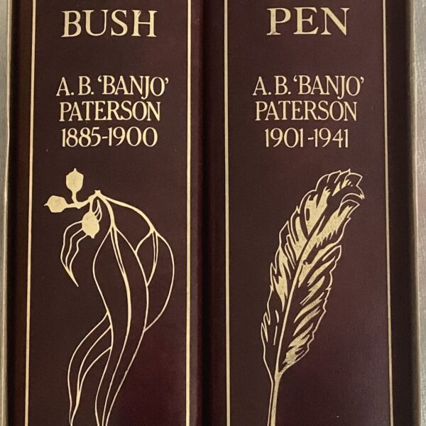 Singer of the Bush. Song of the Pen. A B “Banjo Paterson”