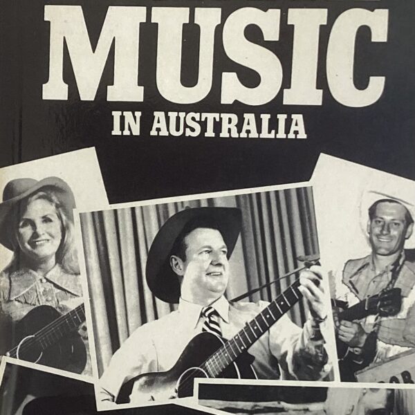 Country Music in Australia Volume 1