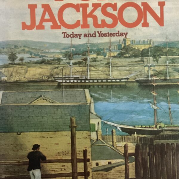 Port Jackson. Today and Yesterday