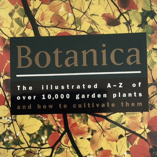 Botanica’s The illustrated A-Z of over 10,000 garden plants