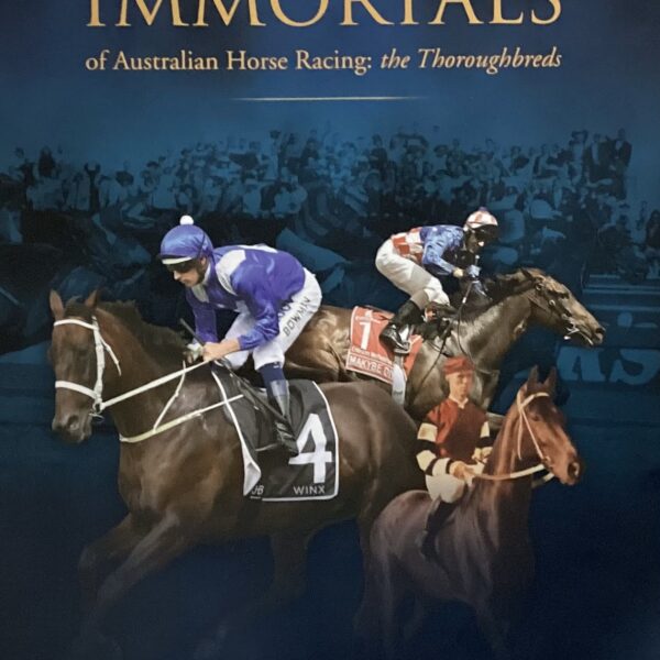 The Immortals of Australian Horse Racing