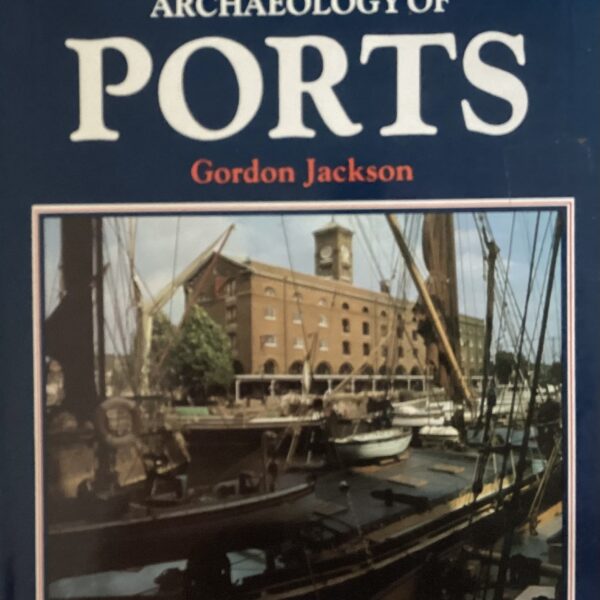 The History and Archaeology of Ports