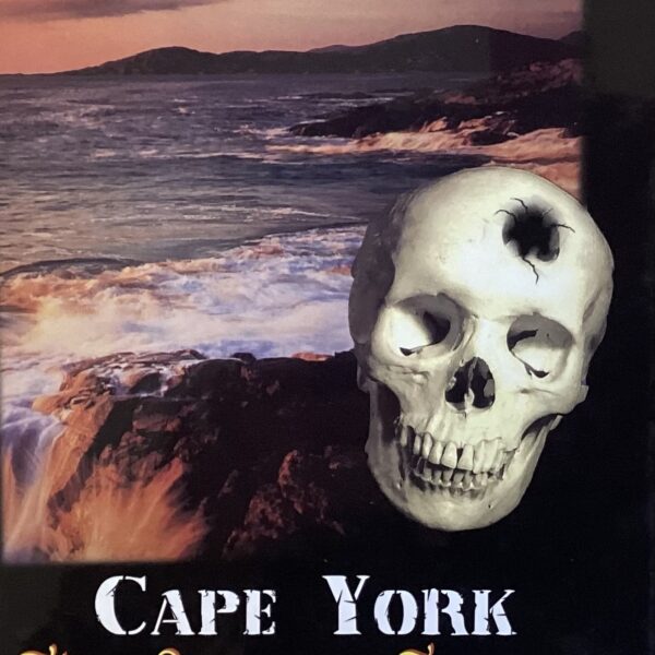 Cape York. The Savage Frontier