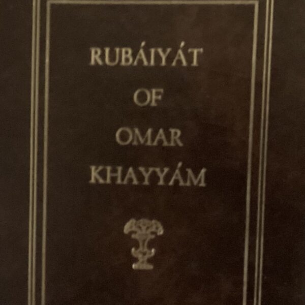 Ruba’iya’t of Omar Khayya’m
