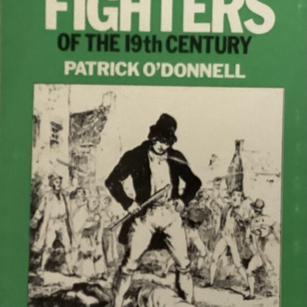 The Irish Faction Fighters of the 19th Century