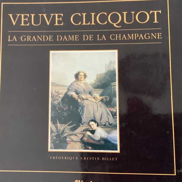 Veruve Clicquot. La Grande Dame de La Champagne