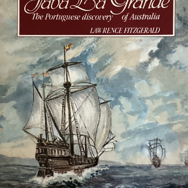Java La Grande. The Portuguese discovery of Australia